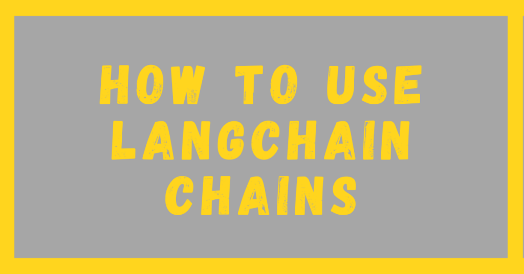 LangChain Chains