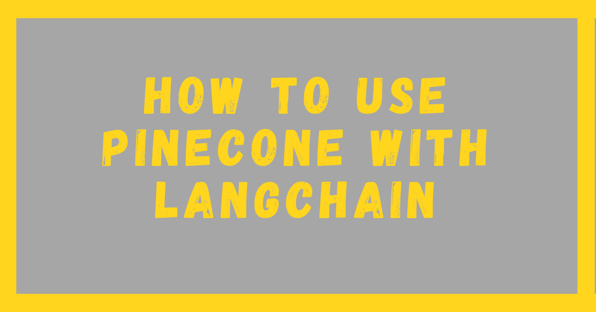 LangChain Pinecone Featured Image