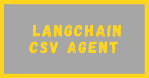 LangChain CSV Agent