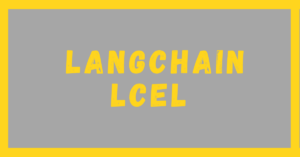 LangChain LCEL feature Image