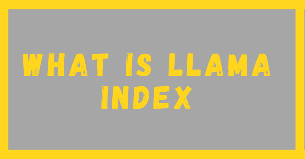 Feature Image of the blog What is LlamaIndex